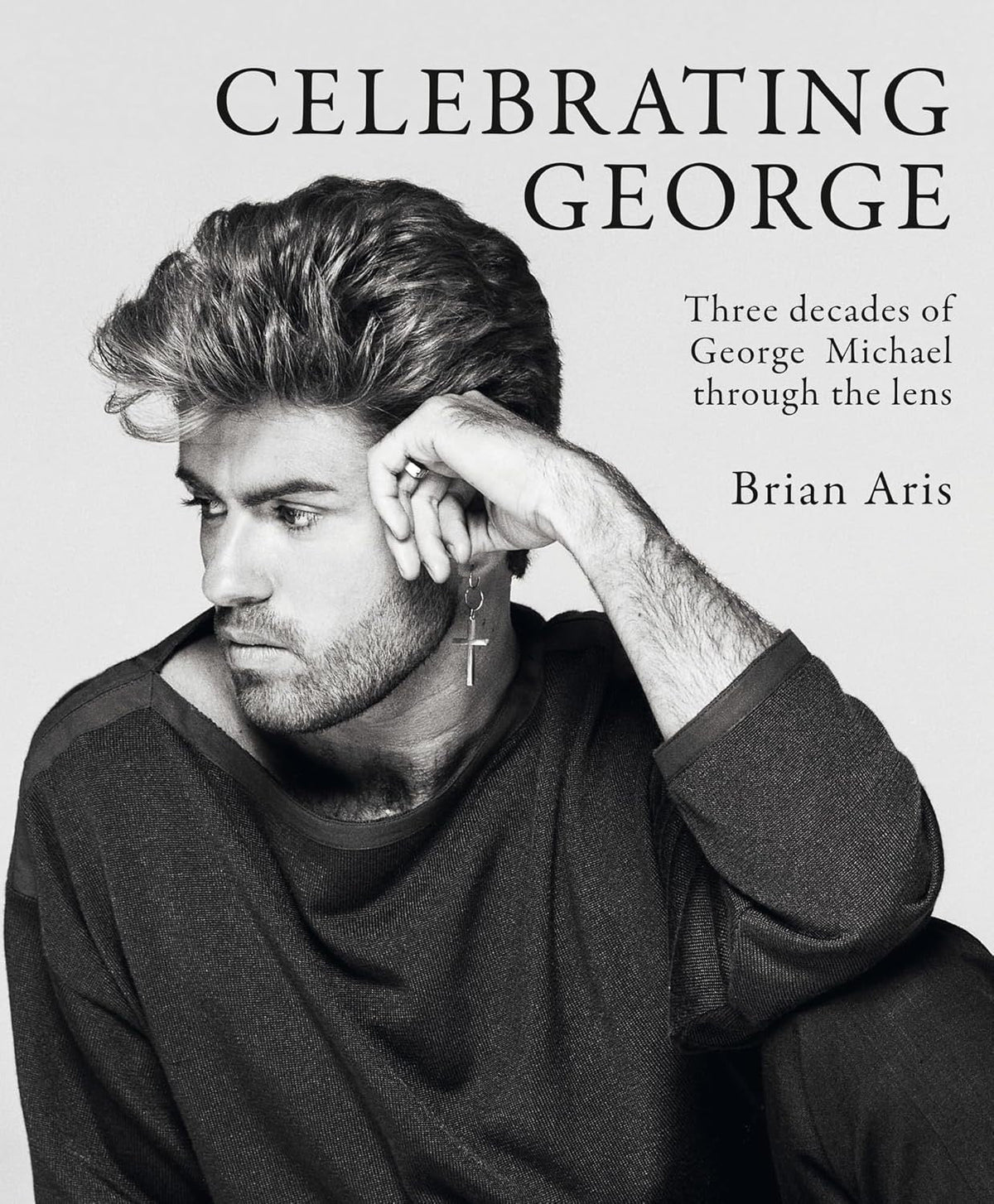 Celebrating George: Three Decades of George Michael Through the Lens – Signed Copy - BARNBURY